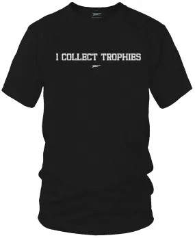 I collect trophies t-shirt, drag racing, Street racing - Wicked Metal